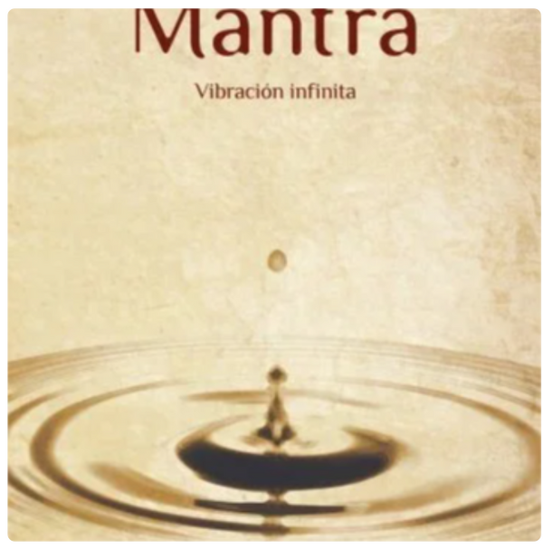 Mantra, vibración infinita